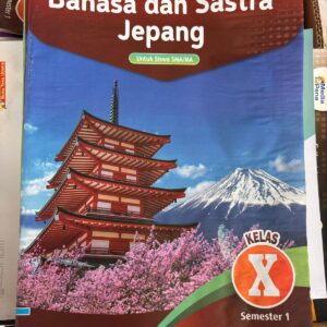 BUKU BAHASA DAN SASTRA JEPANG KELAS X 2 SEMESTER