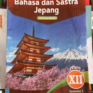 BUKU BAHASA DAN SASTRA JEPANG KELAS XII 2 SEMESTER